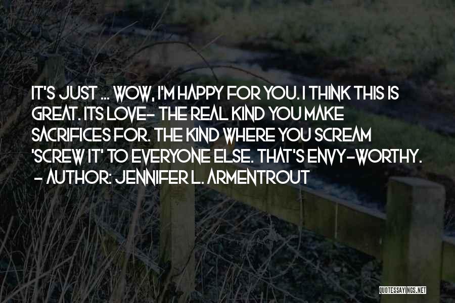 Sacrifices For Love Quotes By Jennifer L. Armentrout