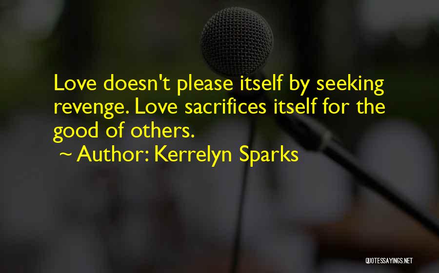 Sacrifices For Love Quotes By Kerrelyn Sparks