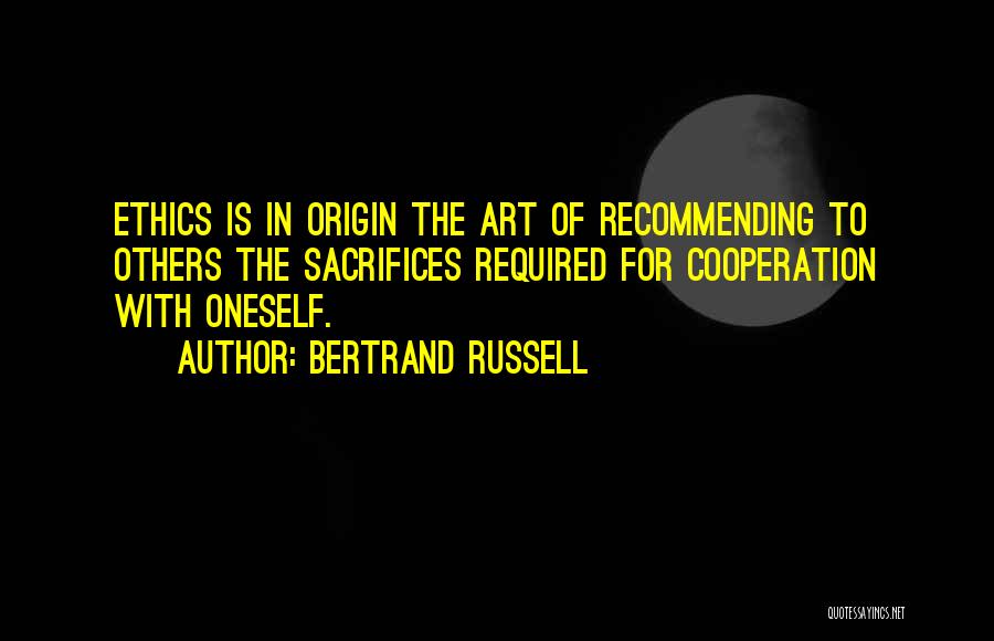 Sacrifices For Others Quotes By Bertrand Russell