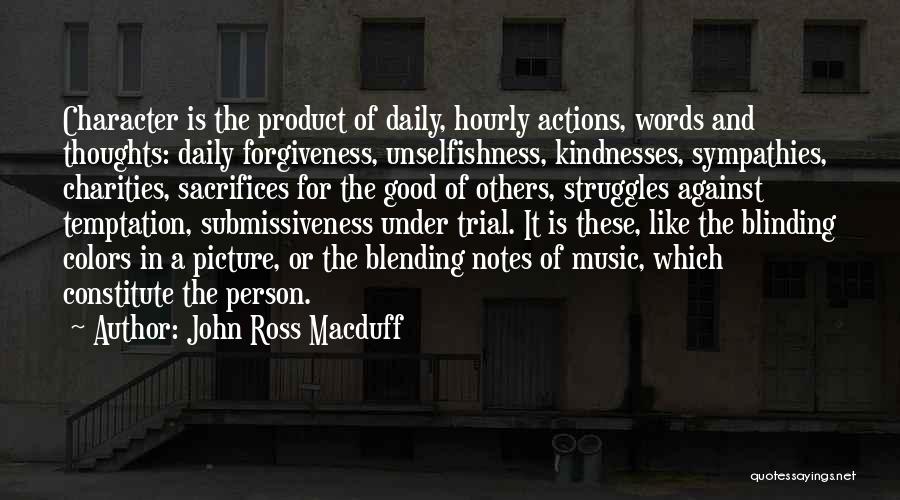 Sacrifices For Others Quotes By John Ross Macduff