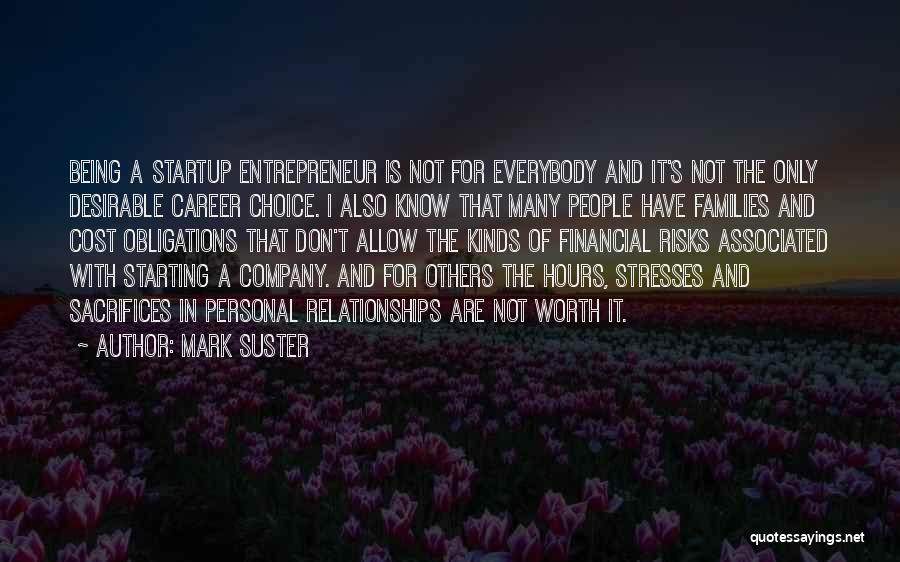 Sacrifices For Others Quotes By Mark Suster