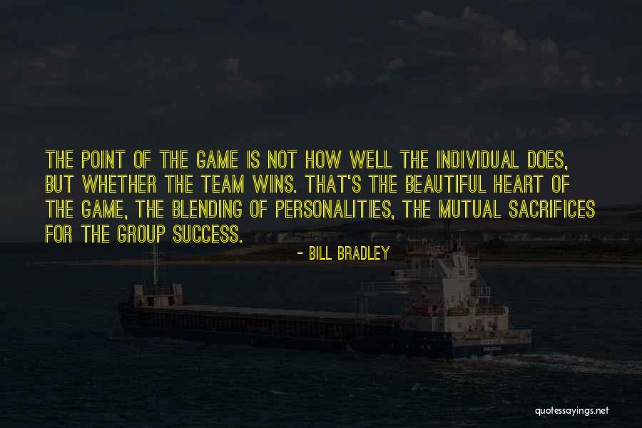 Sacrifices For Success Quotes By Bill Bradley