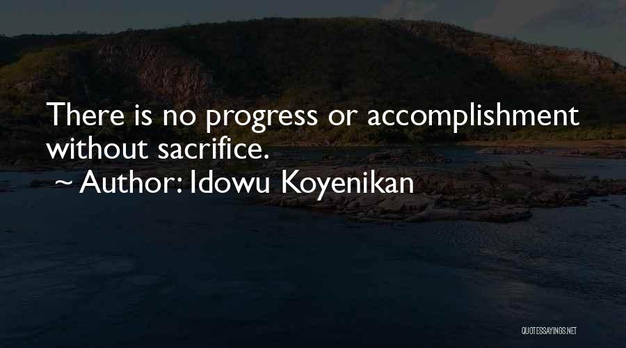 Sacrifices For Success Quotes By Idowu Koyenikan
