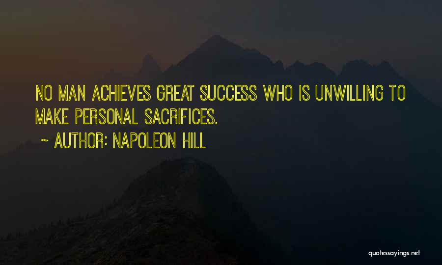 Sacrifices For Success Quotes By Napoleon Hill