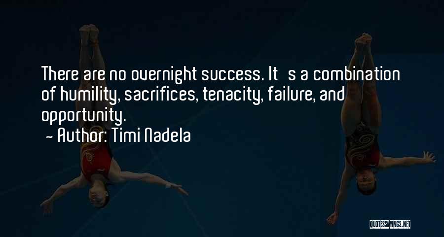 Sacrifices For Success Quotes By Timi Nadela