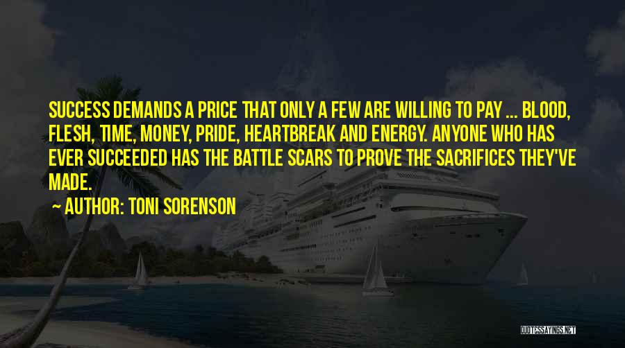 Sacrifices For Success Quotes By Toni Sorenson