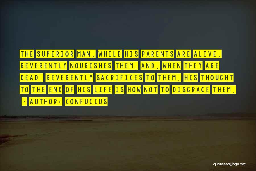 Sacrifices Of Parents Quotes By Confucius