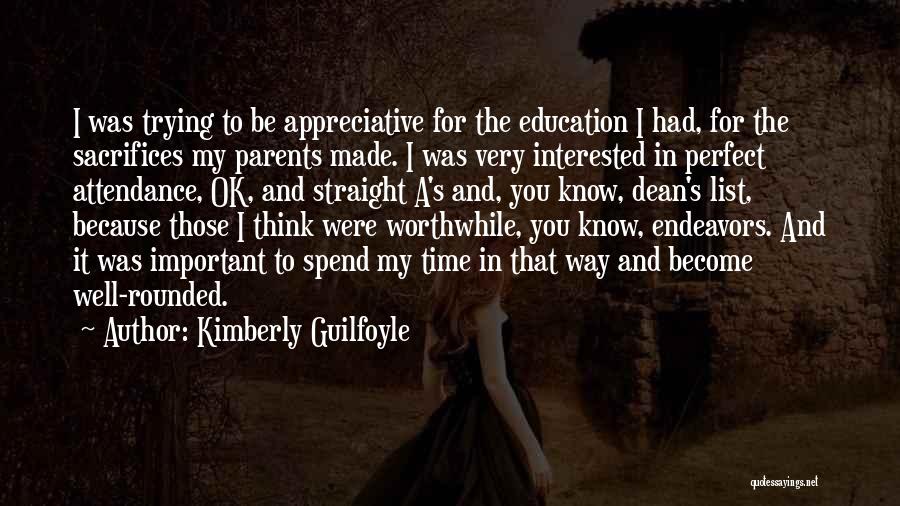 Sacrifices Of Parents Quotes By Kimberly Guilfoyle