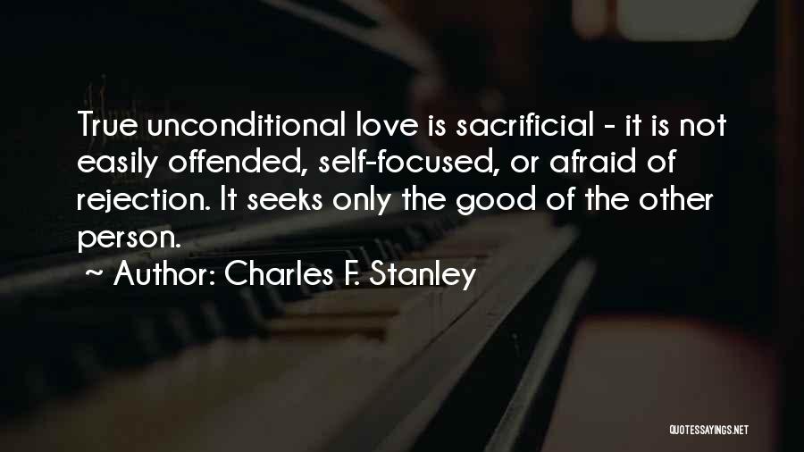 Sacrificial Love Quotes By Charles F. Stanley