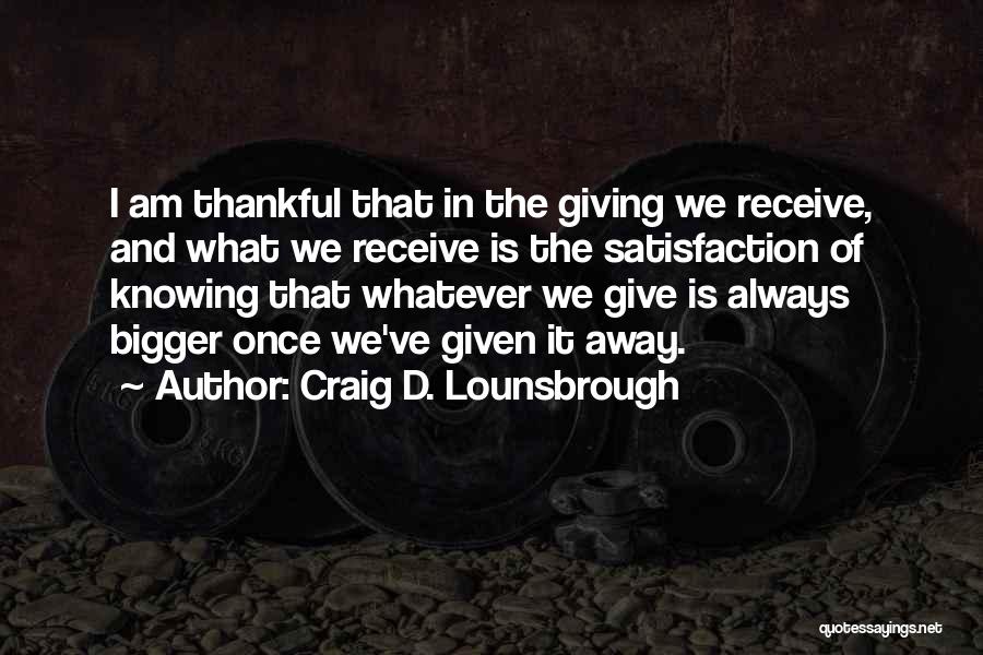 Sacrificial Love Quotes By Craig D. Lounsbrough