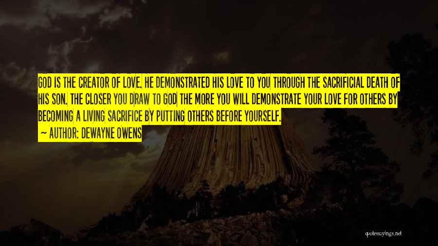 Sacrificial Love Quotes By DeWayne Owens