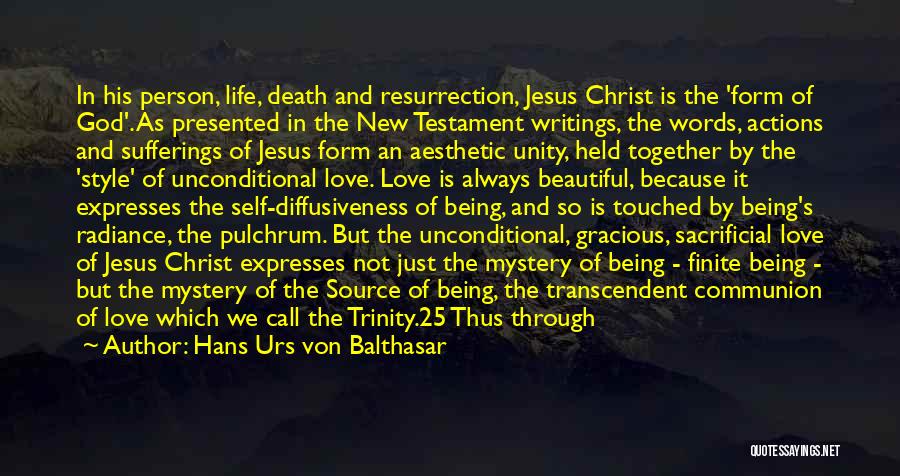 Sacrificial Love Quotes By Hans Urs Von Balthasar