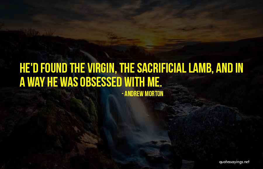 Sacrificial Quotes By Andrew Morton Sacrificial Quotes By Andrew Morton