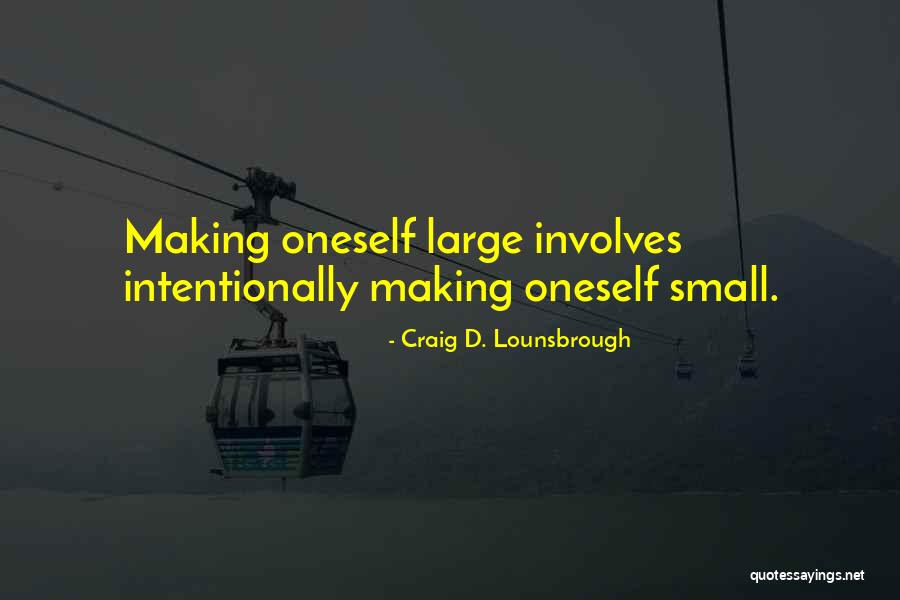 Sacrificial Quotes By Craig D. Lounsbrough Sacrificial Quotes By Craig D. Lounsbrough