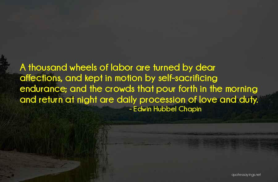 Sacrificing For Someone You Love Quotes By Edwin Hubbel Chapin Sacrificing For Someone You Love Quotes By Edwin Hubbel Chapin