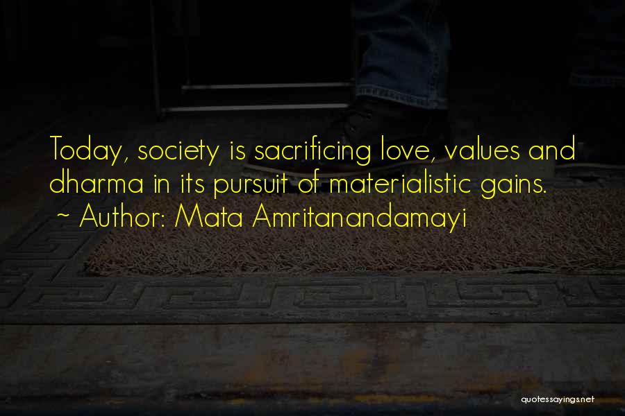 Sacrificing For Someone You Love Quotes By Mata Amritanandamayi