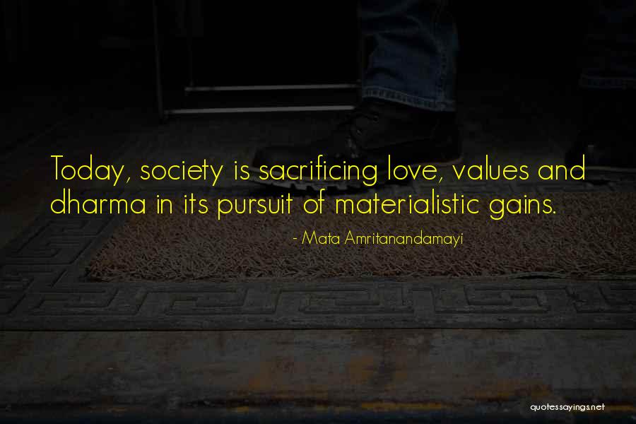 Sacrificing For Someone You Love Quotes By Mata Amritanandamayi Sacrificing For Someone You Love Quotes By Mata Amritanandamayi