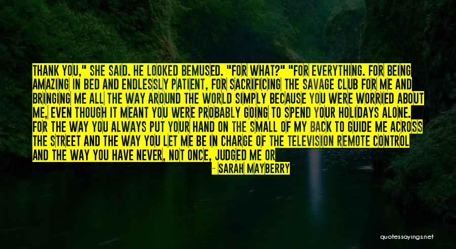 Sacrificing For Someone You Love Quotes By Sarah Mayberry Sacrificing For Someone You Love Quotes By Sarah Mayberry