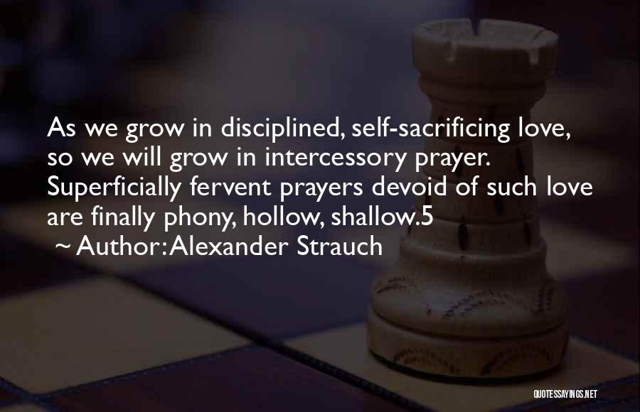 Sacrificing My Love Quotes By Alexander Strauch