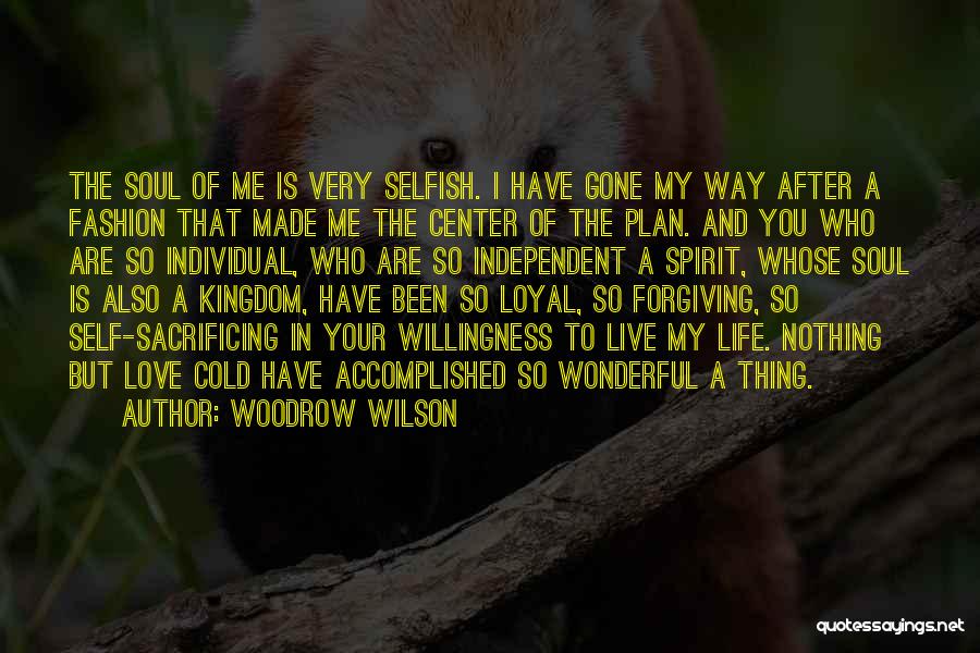 Sacrificing My Love Quotes By Woodrow Wilson