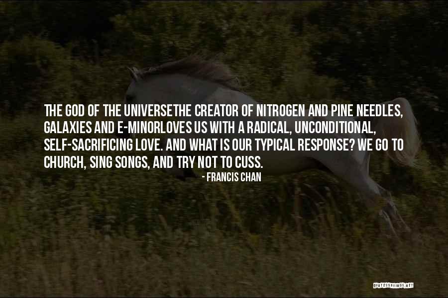 Sacrificing Your Love Quotes By Francis Chan Sacrificing Your Love Quotes By Francis Chan