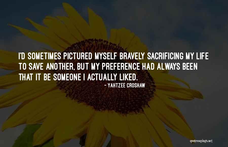 Sacrificing Yourself To Save Others Quotes By Yahtzee Croshaw Sacrificing Yourself To Save Others Quotes By Yahtzee Croshaw