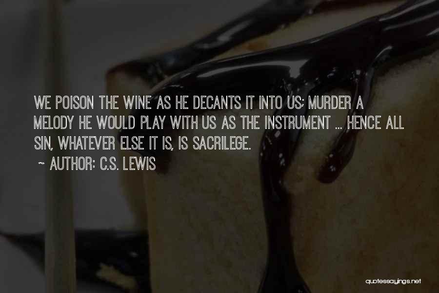 Sacrilege Quotes By C.S. Lewis