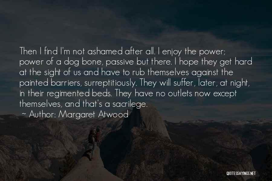 Sacrilege Quotes By Margaret Atwood