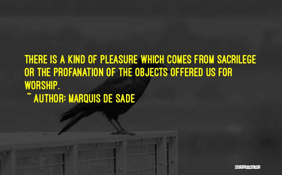 Sacrilege Quotes By Marquis De Sade