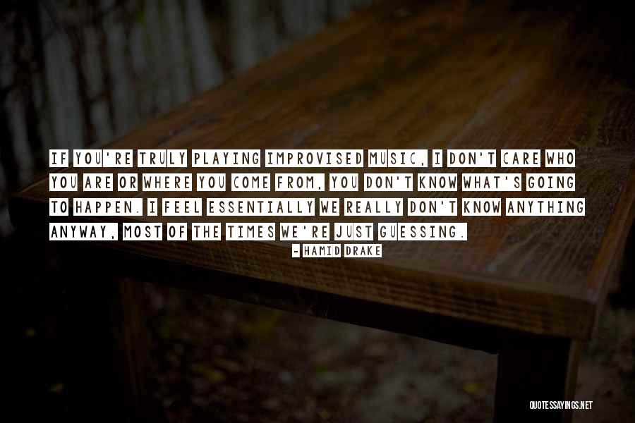 Sacromonte Landscape Quotes By Hamid Drake