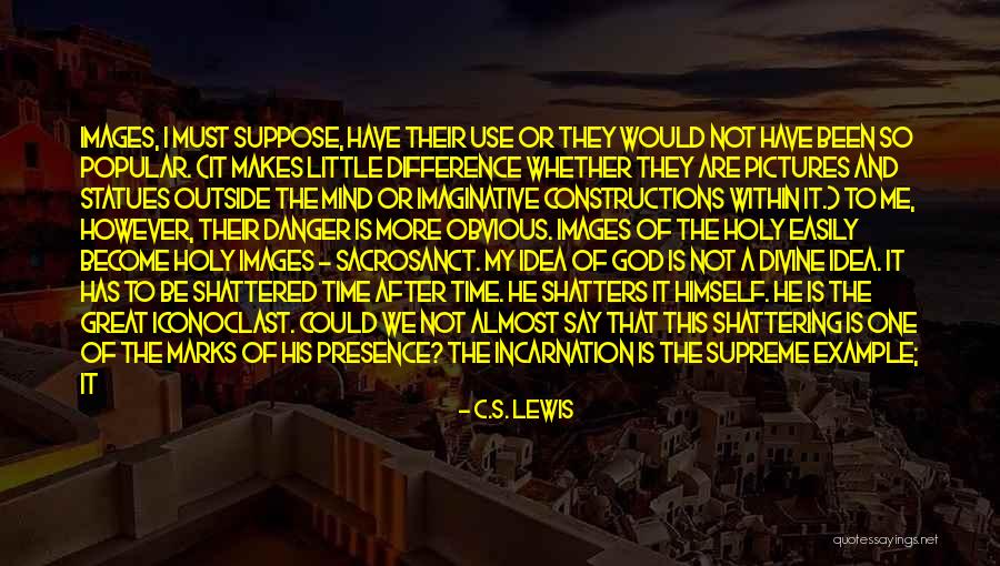 Sacrosanct Quotes By C.S. Lewis Sacrosanct Quotes By C.S. Lewis
