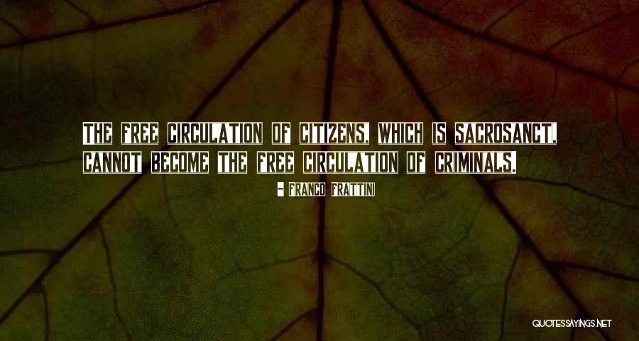 Sacrosanct Quotes By Franco Frattini Sacrosanct Quotes By Franco Frattini