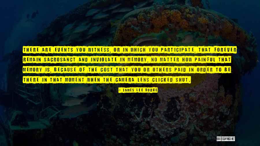 Sacrosanct Quotes By James Lee Burke Sacrosanct Quotes By James Lee Burke