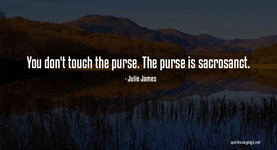 Sacrosanct Quotes By Julie James Sacrosanct Quotes By Julie James
