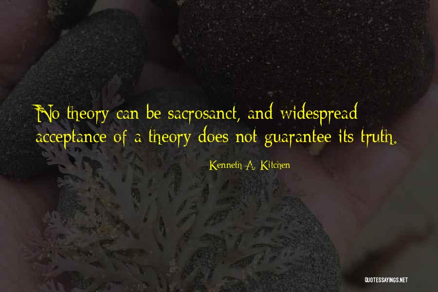 Sacrosanct Quotes By Kenneth A. Kitchen Sacrosanct Quotes By Kenneth A. Kitchen