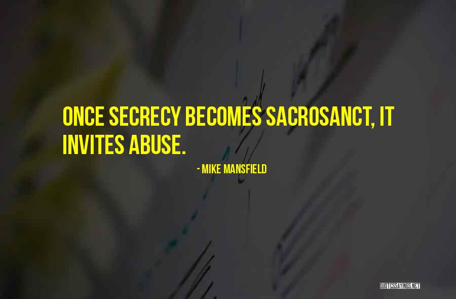Sacrosanct Quotes By Mike Mansfield Sacrosanct Quotes By Mike Mansfield