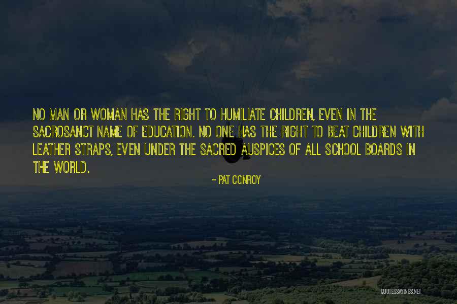 Sacrosanct Quotes By Pat Conroy Sacrosanct Quotes By Pat Conroy