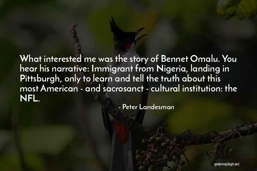 Sacrosanct Quotes By Peter Landesman Sacrosanct Quotes By Peter Landesman