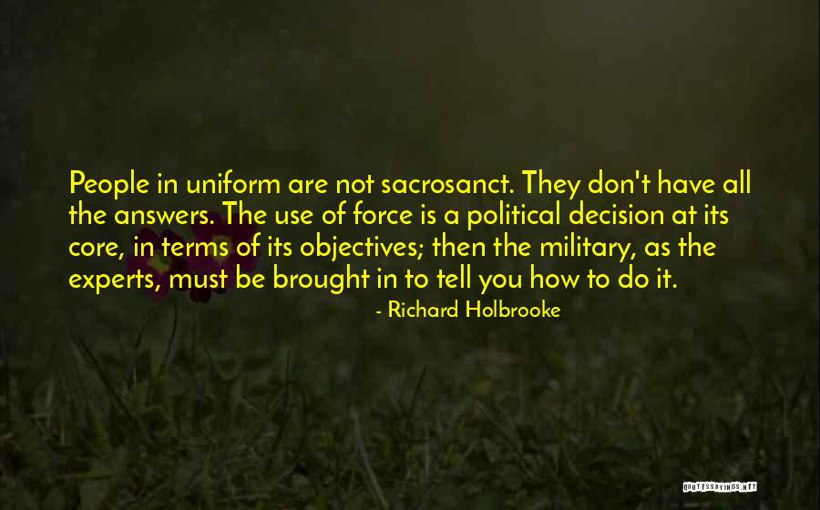 Sacrosanct Quotes By Richard Holbrooke Sacrosanct Quotes By Richard Holbrooke