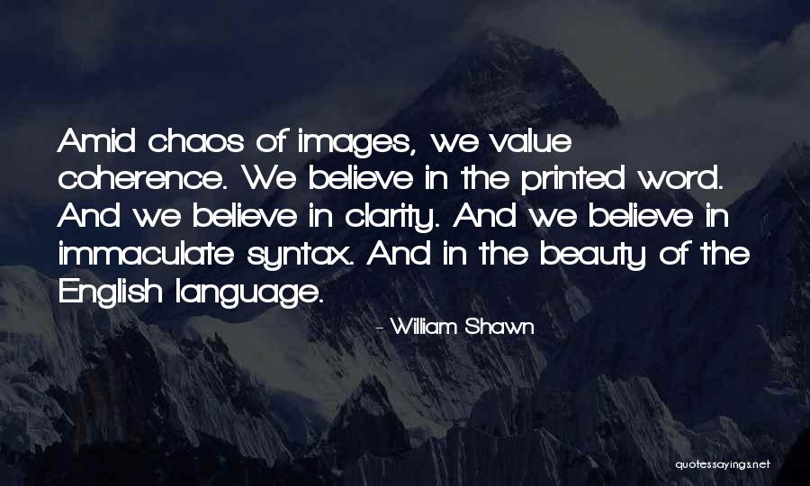 Sacude Tus Quotes By William Shawn Sacude Tus Quotes By William Shawn