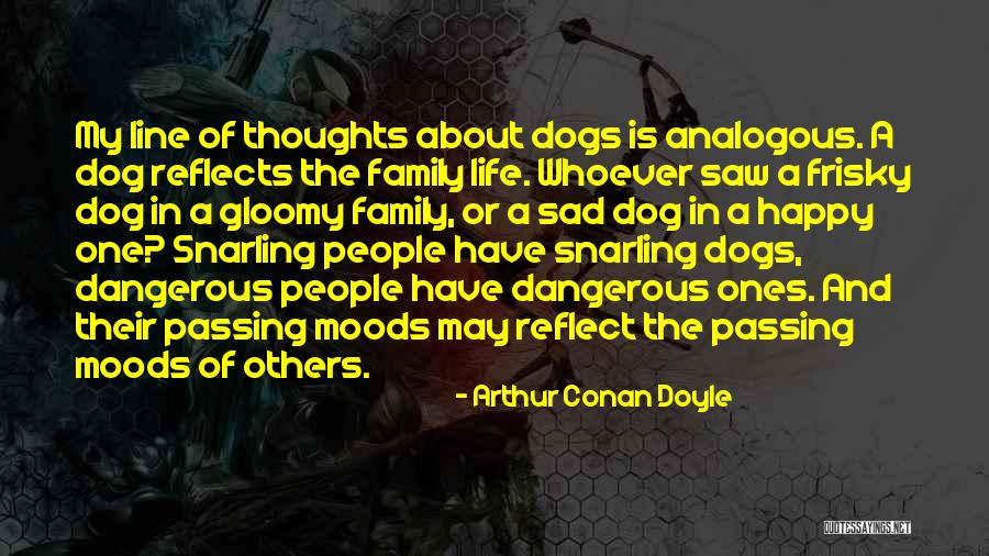 Sad About Family Quotes By Arthur Conan Doyle Sad About Family Quotes By Arthur Conan Doyle
