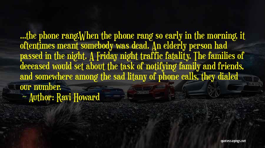 Sad About Family Quotes By Ravi Howard