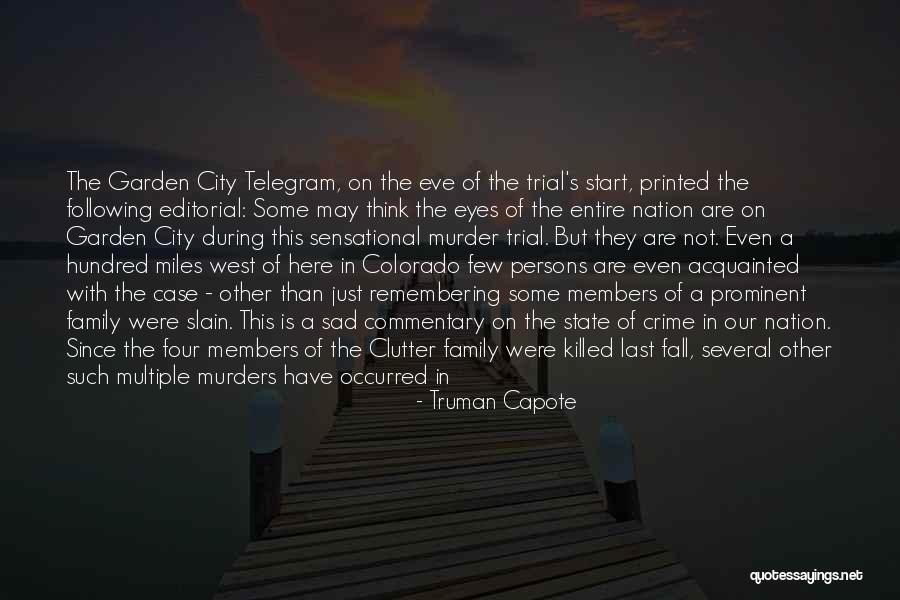 Sad About Family Quotes By Truman Capote Sad About Family Quotes By Truman Capote