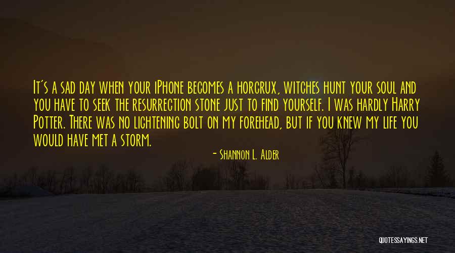 Sad Adhd Quotes By Shannon L. Alder Sad Adhd Quotes By Shannon L. Alder