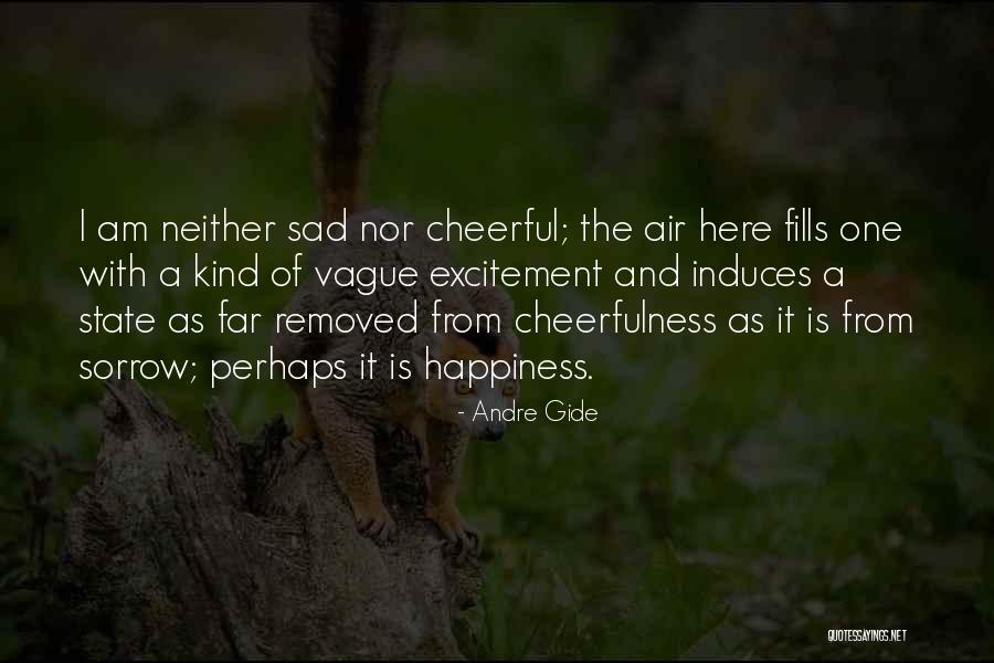 Sad Air Quotes By Andre Gide Sad Air Quotes By Andre Gide