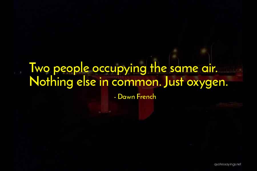 Sad Air Quotes By Dawn French Sad Air Quotes By Dawn French