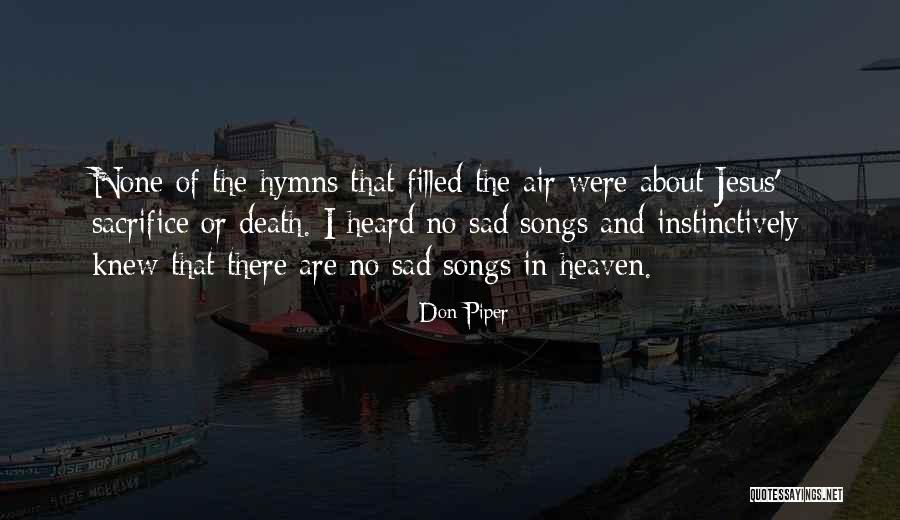 Sad Air Quotes By Don Piper Sad Air Quotes By Don Piper