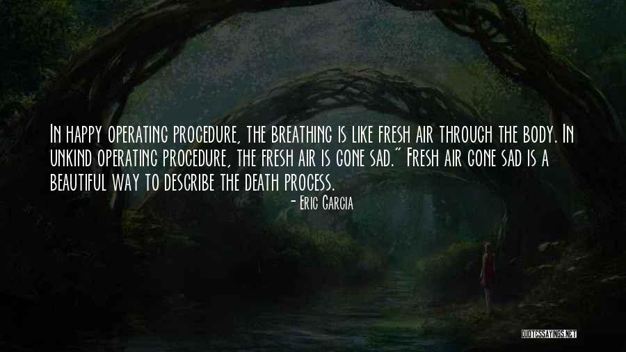 Sad Air Quotes By Eric Garcia Sad Air Quotes By Eric Garcia