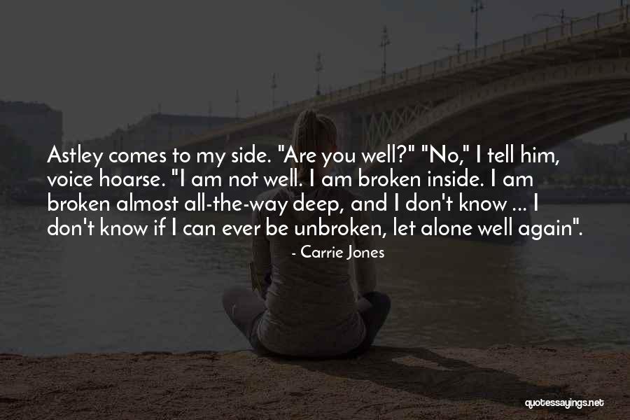 Sad And Broken Quotes By Carrie Jones Sad And Broken Quotes By Carrie Jones