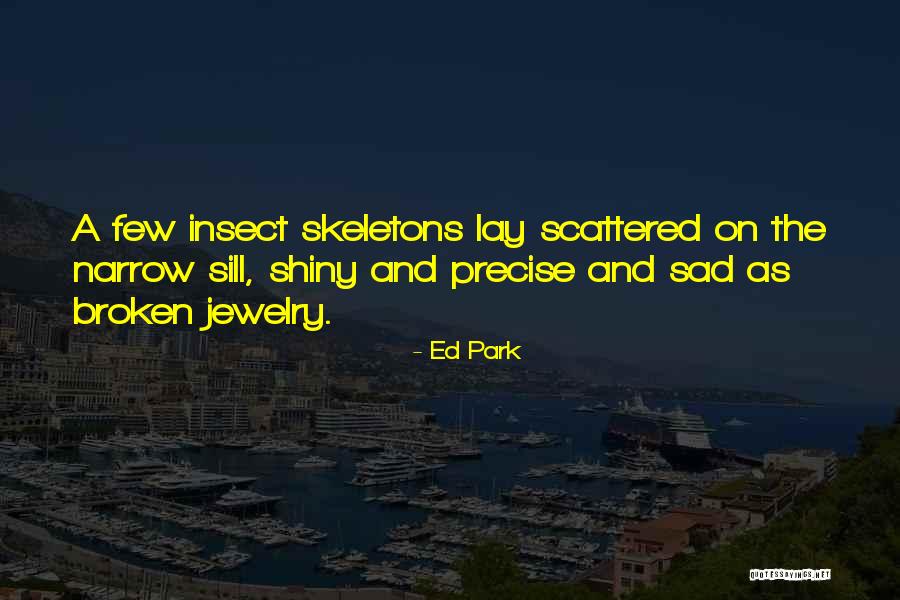 Sad And Broken Quotes By Ed Park Sad And Broken Quotes By Ed Park